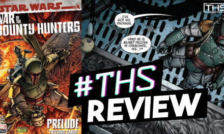 Star Wars: War Of The Bounty Hunters – Alpha #1 Prelude “Precious Cargo” [Review]
