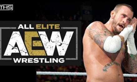 CM Punk Signs Contract With AEW [THS Rumor Watch]