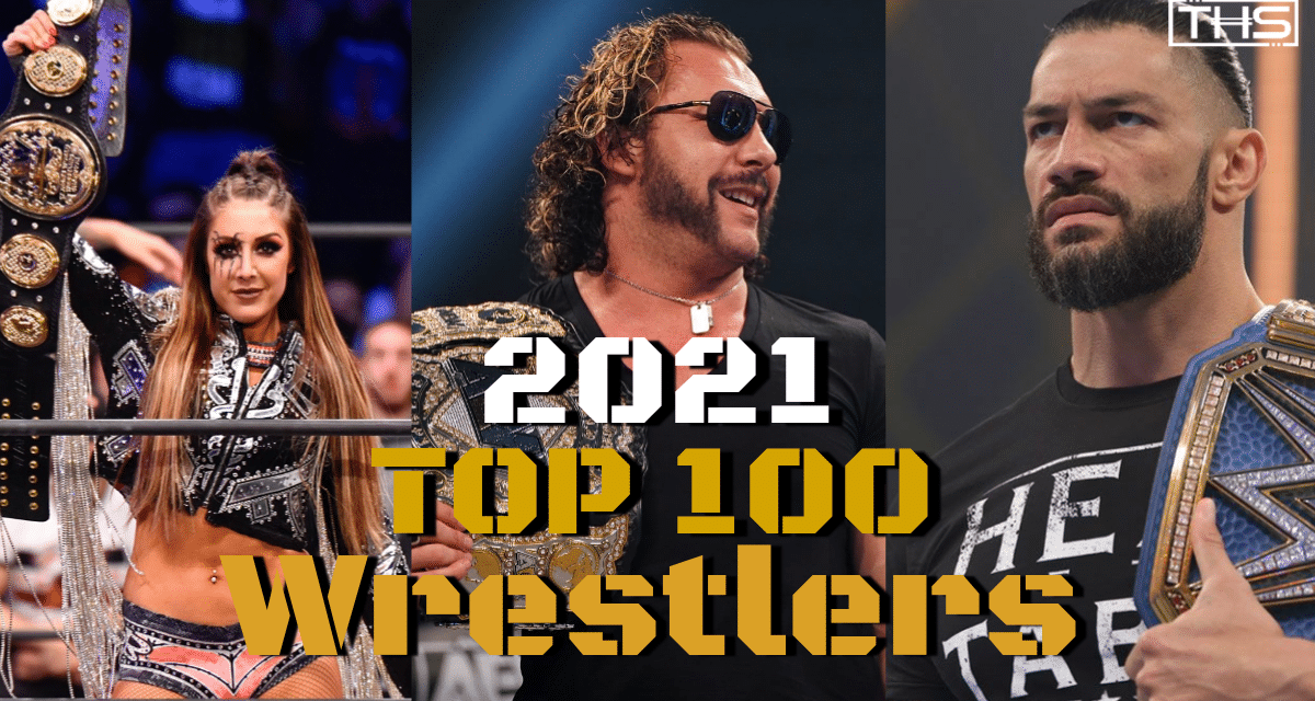 Top 100 Pro Wrestlers Of 2021