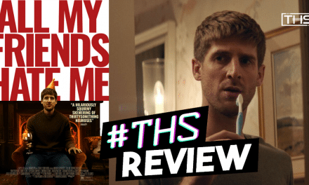‘All My Friends Hate Me’ Sticks To You Like Anxiety Itself [Review]