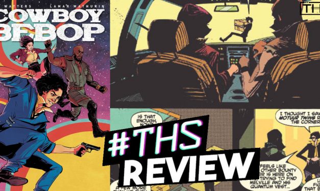 “Cowboy Bebop #3”: The Worst Luck (But Good For Us) [Spoilery Comic Review]