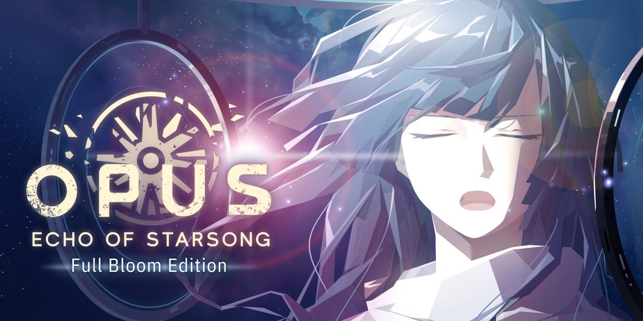 “OPUS: Echo of Starsong” Now On Nintendo Switch With “Full Bloom Edition”