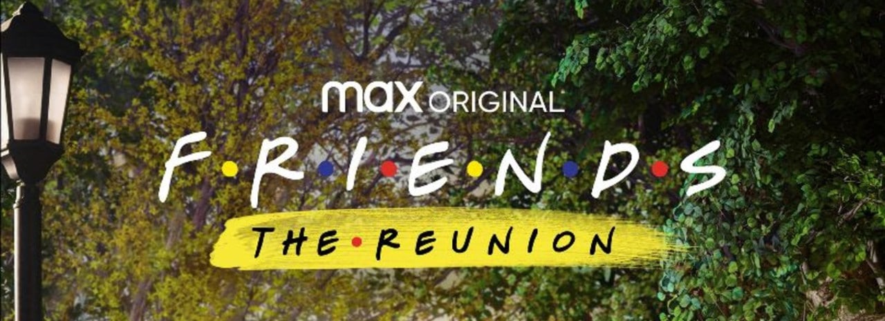 Friends: The Reunion Finally Coming May 27th To HBO Max