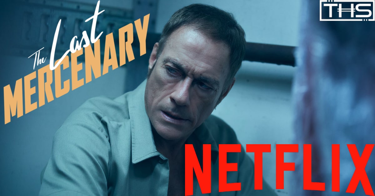 New Trailer: Jean-Claude Van Damme Is Back In Action In Netflix’s The Last Mercenary