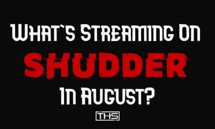 Everything Coming To Shudder In August 2021