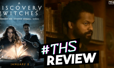 A Discovery of Witches S3E02: Tensions Boil Over [Review]