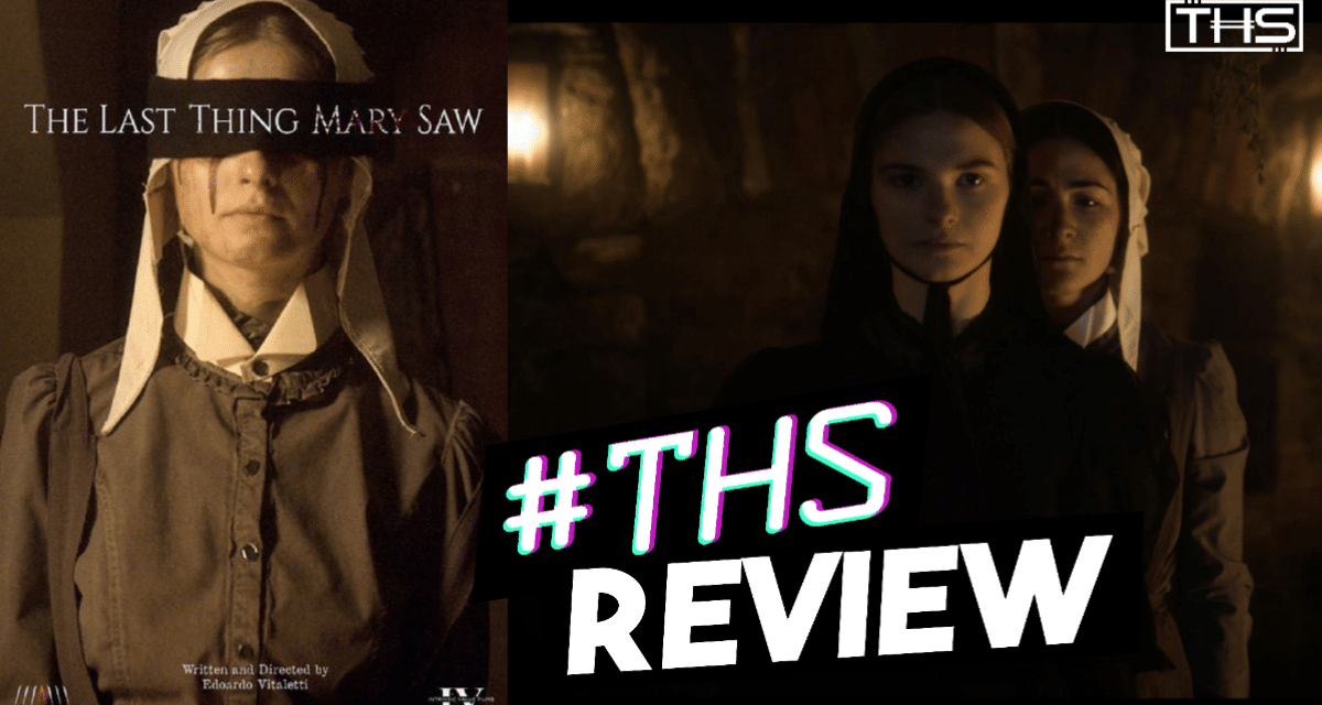 The Last Thing Mary Saw: A Haunting Case Of Missed Potential [Review]