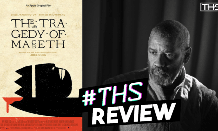 The Tragedy Of Macbeth Is Less Tragedy And More Brilliance! [Review]