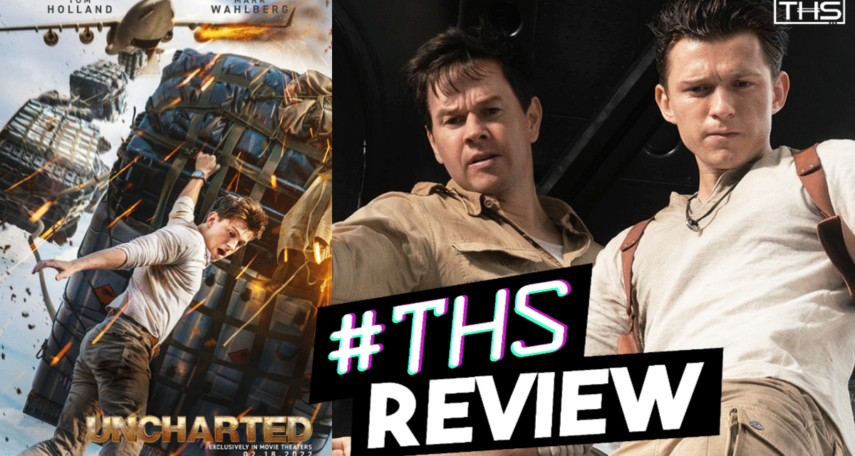 Uncharted – A Great Adventure Film For Even The Casual Viewer [REVIEW]