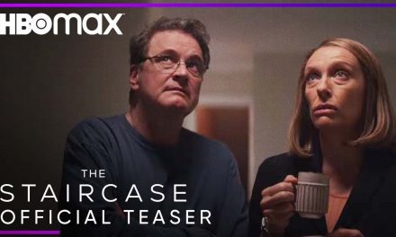 The Staircase: HBO Max Reveals Colin Firth, Toni Collette True Crime Thriller [Trailer]