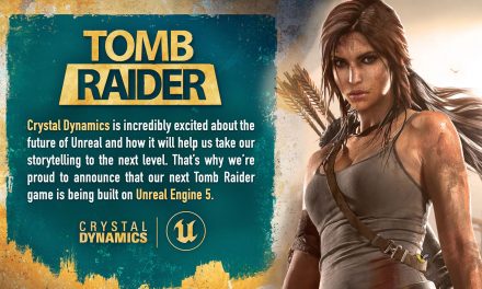 Next Tomb Raider Game Announced To Use Unreal Engine 5