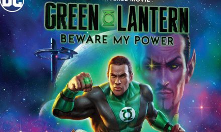 ‘Green Lantern: Beware My Power’ Is Coming To 4k Ultra HD, Blu-Ray, And Digital