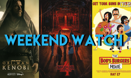THS WEEKEND WATCH: MAY 27TH [NEW RELEASES]