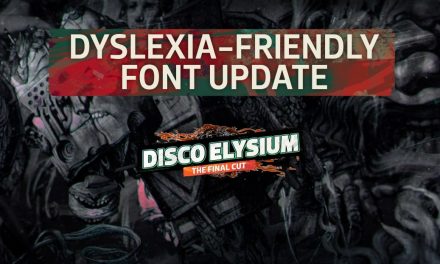 “Disco Elysium – The Final Cut” Adds Dyslexia-Friendly Fonts To Game Text