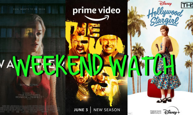 THS WEEKEND WATCH: JUNE 3RD [NEW RELEASES]