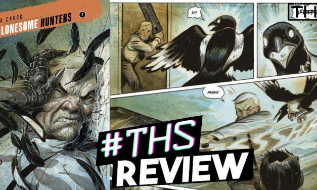 “The Lonesome Hunters #2”: Fear The Magpies [Review]