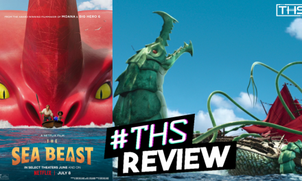 Netflix’s Animated Family Film “The Sea Beast” Is A Visually Stunning and Epic Adventure [REVIEW]