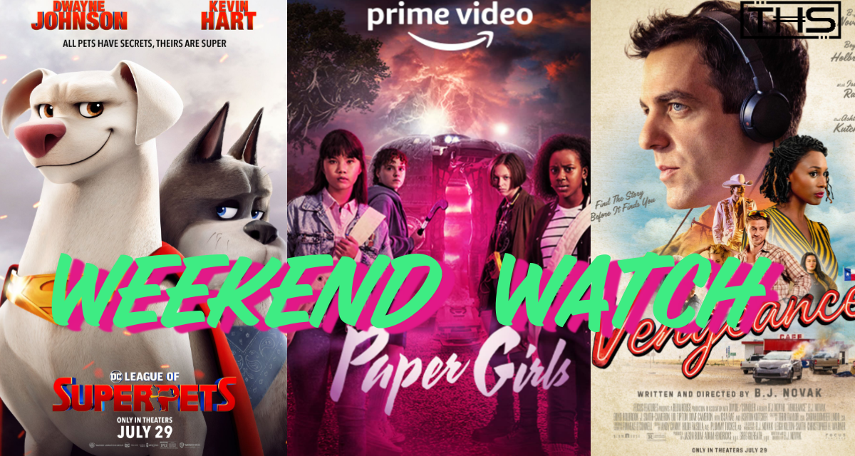 THS WEEKEND WATCH: JULY 29TH [NEW RELEASES]