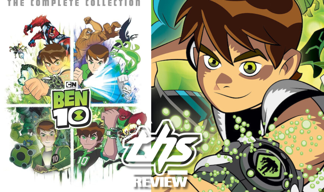 Ben 10: The Complete Series THS Review | He’s Got Superpowers, But Not An Ordinary Kid