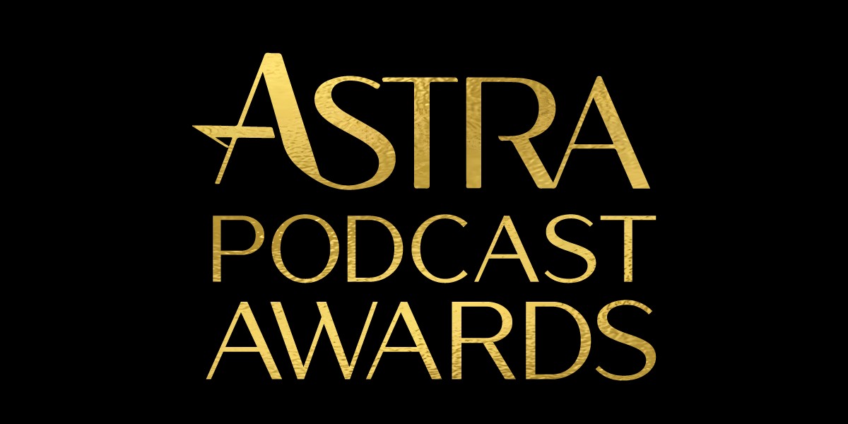 The HCA Expands Astra Awards Into Podcasting This October