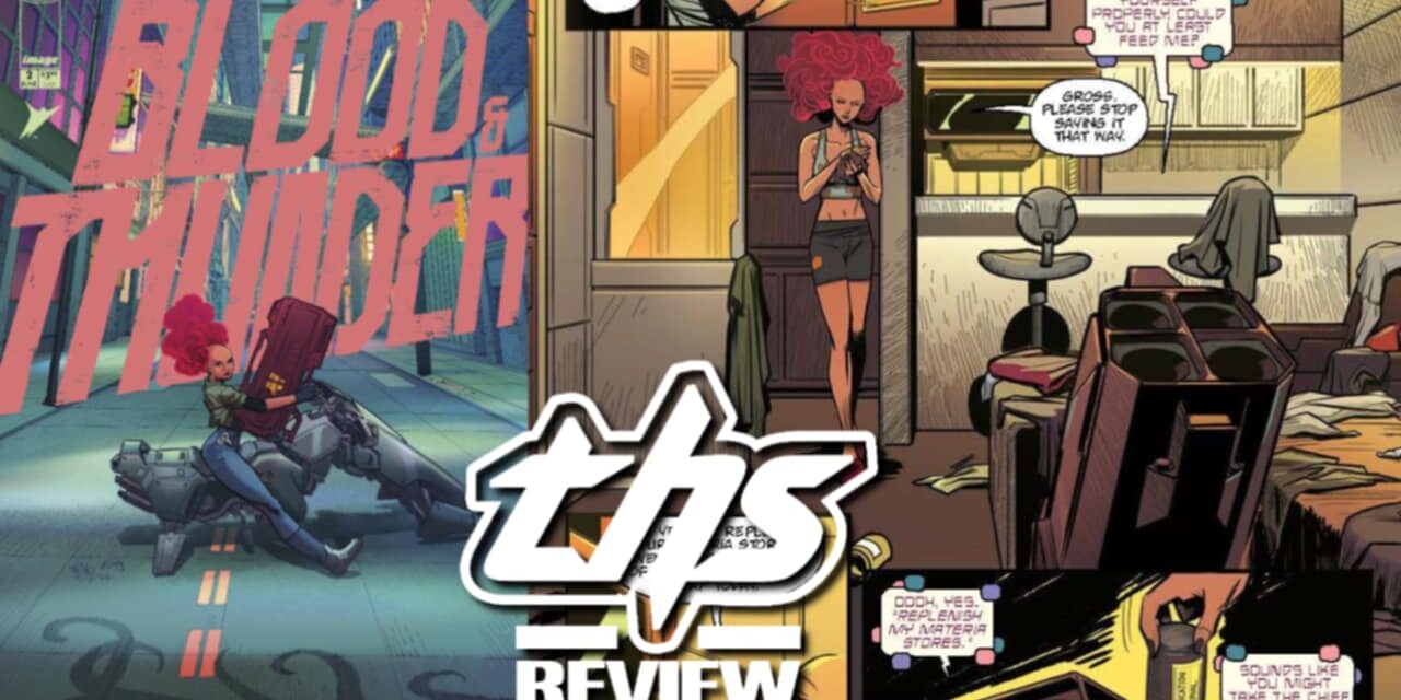 Blood & Thunder #2 – Don’t Let The Slow Start Fool You As The Bloody Action Continues. [Non-Spoiler Review]