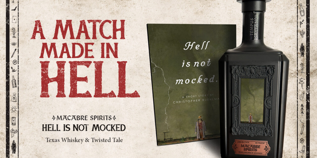 Macabre Spirits Returns With New “Hell Is Not Mocked” Texas Whiskey