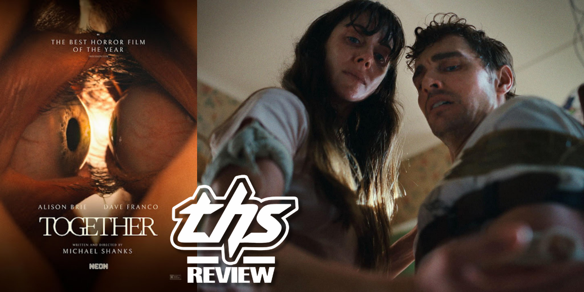 ‘Together’ Review – Alison Brie & Dave Franco Highlight This Gooey, Gross-Out Flick