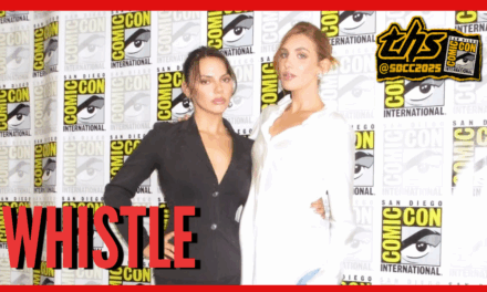 Dafne Keen & Sophie Nélisse Tease Chilling New Thriller Whistle at San Diego Comic-Con 2025