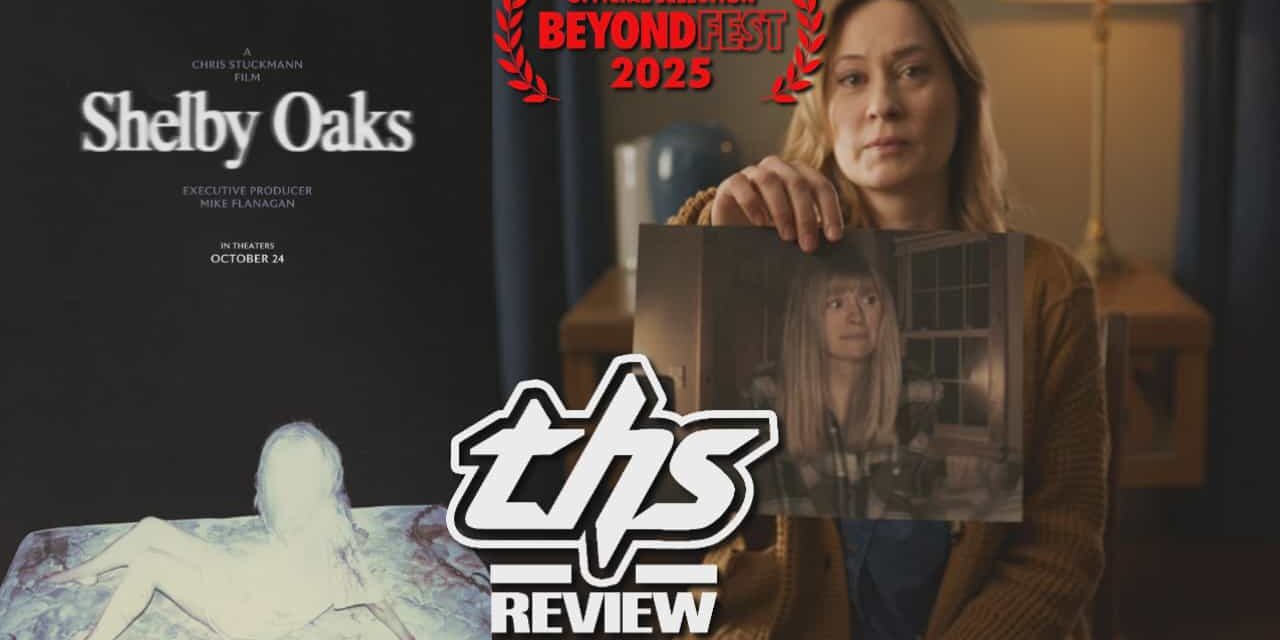 ‘Shelby Oaks’ Review – Unnerving And Inventive Frights [Fright-A-Thon]
