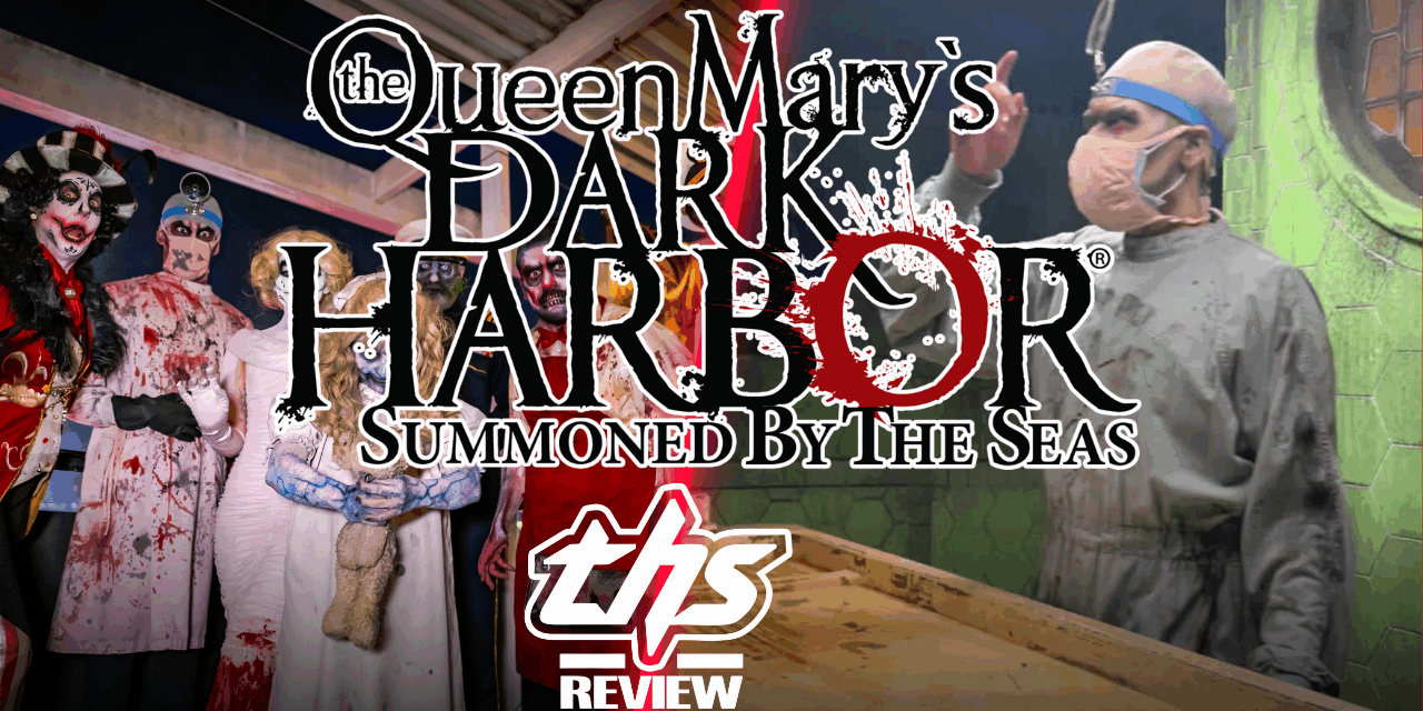 The Queen Mary’s Dark Harbor Review – Step Forward In Places, Steps Back In Others [Fright-A-Thon]