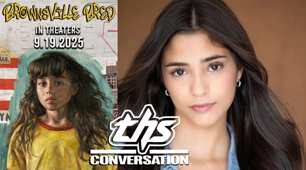 ‘Brownville Bred’: Nathalia Lares On Her Emotionally Charged Role [THS Interview]