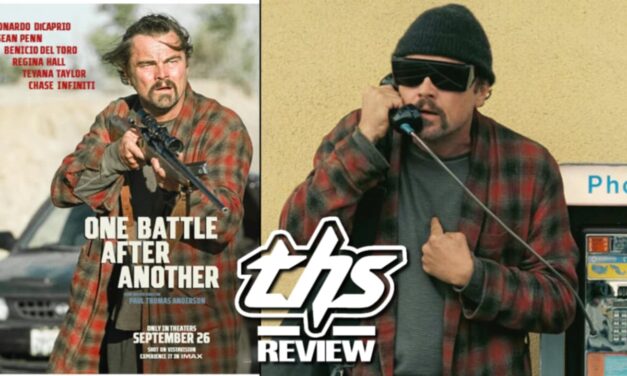 ‘One Battle After Another’ Review – Easily One Of 2025’s Best Films