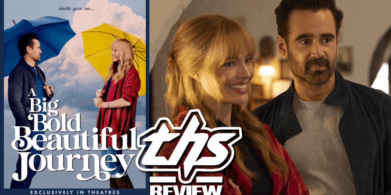 Margot Robbie and Colin Farrell Shine in A Big Bold Beautiful Journey