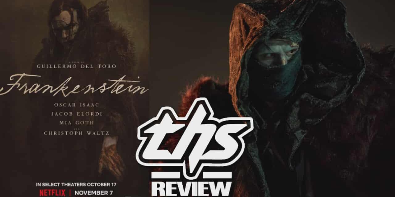 Guillermo del Toro’s Frankenstein Is Alive With Gothic Horror Mastery [Review]