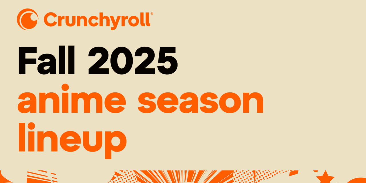Crunchyroll Fall 2025 Season Preview Screening [Review]
