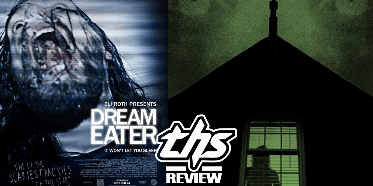 ‘Dream Eater’ Review – True Terror Surrounded By Ingenious Filmmaking [Fright-A-Thon]