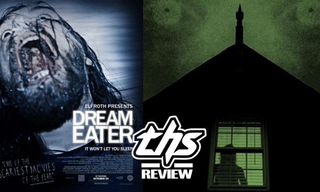 ‘Dream Eater’ Review – True Terror Surrounded By Ingenious Filmmaking [Fright-A-Thon]
