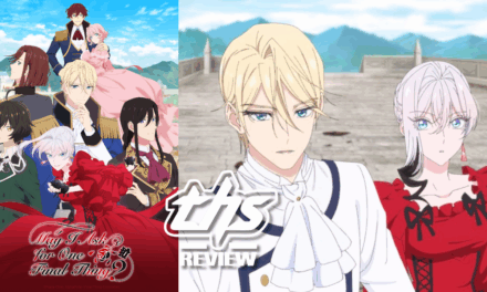 May I Ask for One Final Thing? Ep. 2-3: This Noble Wishes To Punch The Unjust [Review]