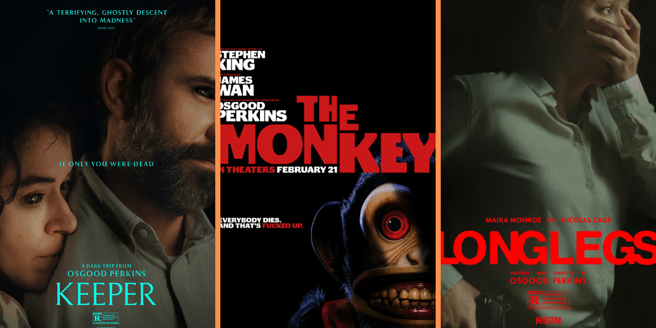 Are You Ready To Watch Three Terrifying Osgood Perkins Movies In One Day? You Can, Coming Soon To A Theater Near You