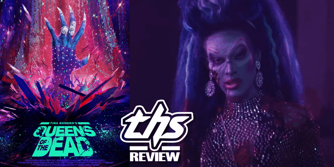 ‘Queens of the Dead’ Review: Tina Romero Continues Her Father’s Legacy With a Twist of Queer Joy