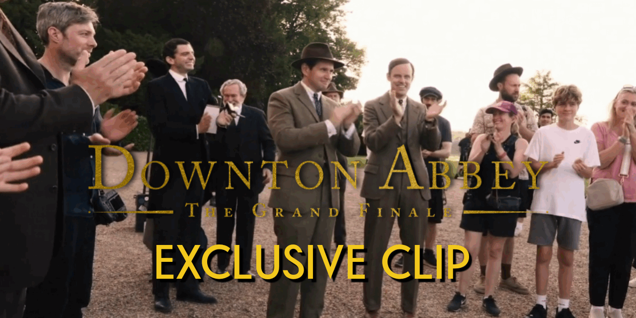 EXCLUSIVE: DOWNTON ABBEY THE GRAND FINALE Always Family CLIP