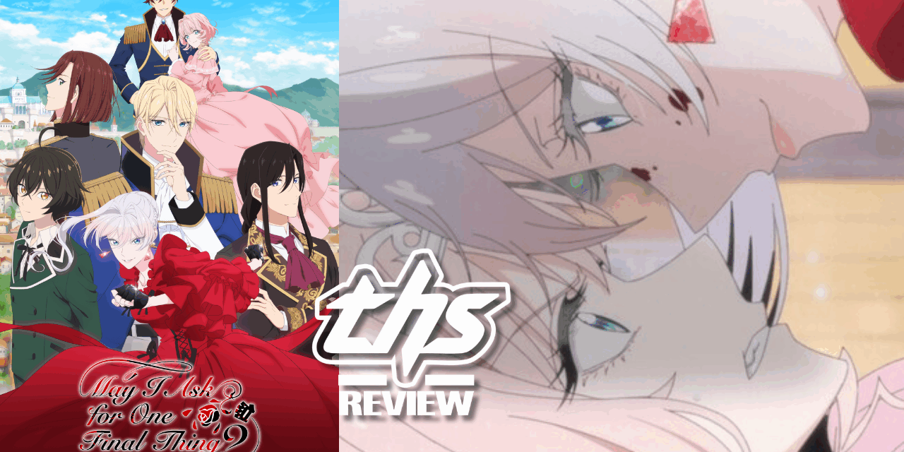 May I Ask for One Final Thing? Ep. 8 “May I Offer You a Fist in Place of a Handkerchief?”: Thickening Plotlines And Fisticuffs [Review]