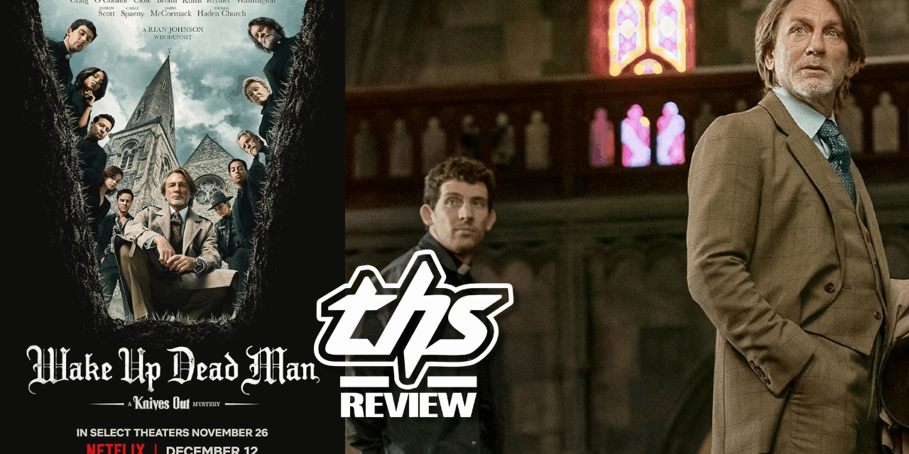 ‘Wake Up Dead Man’ Review – Truth, Faith, And Benoit Blanc Really Makes You Think