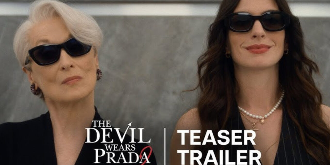 The Devil Wears Prada 2 Trailer Struts onto Your Screen