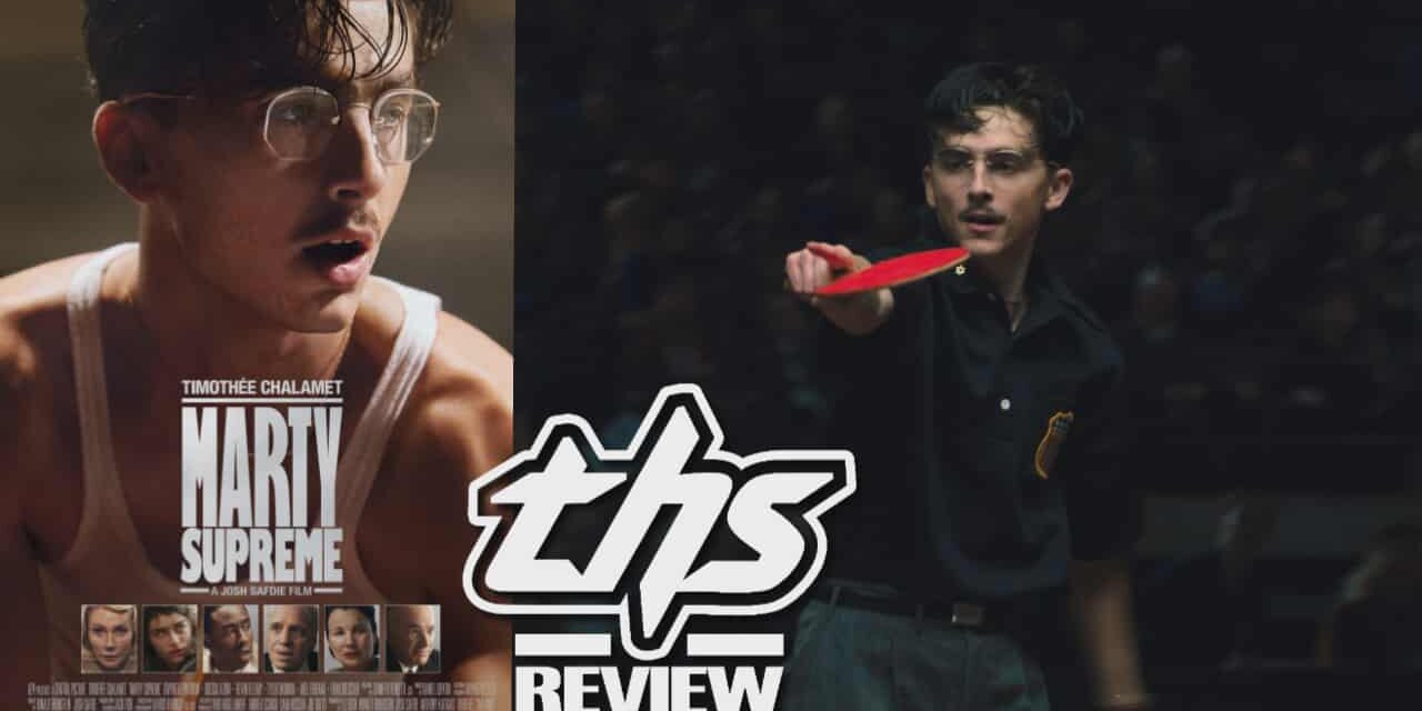 ‘Marty Supreme’ Review – With ‘Marty’, Chalamet and Safdie Reign ‘Supreme’ 