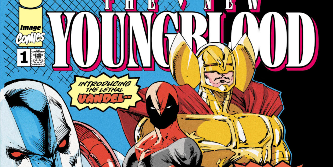 Rob Liefeld’s The Youngblood (2025) #1 Is Hitting Local Comic Shops Next Week