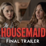 The Housemaid: Final Trailer Promises Ultimate Guilty Pleasure Thrills