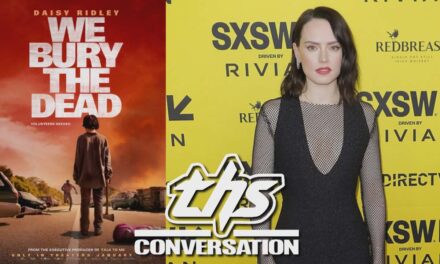 ‘We Bury The Dead’: Daisy Ridley Explores Grief in New Zombie Movie [THS Interview]