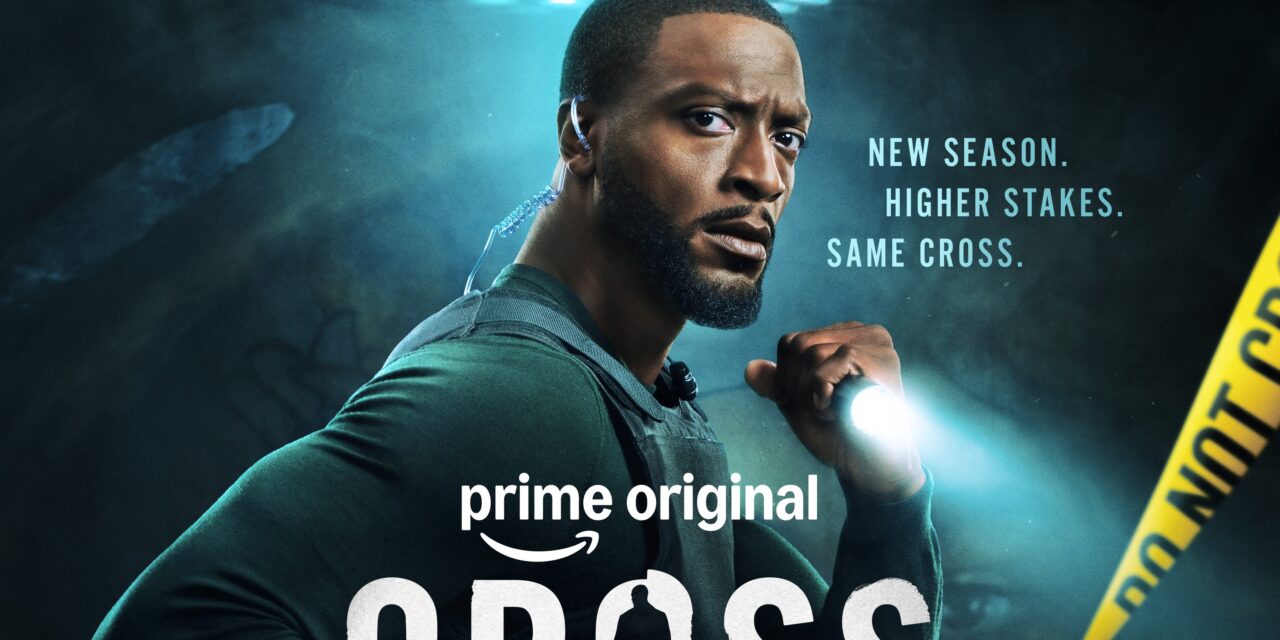 ‘Cross’ Prime Video Reveals Official Trailer For Season 2 Of The Hit Crime Thriller
