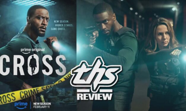 ‘Cross’ Season 2 Review – Cross Turns Up The Pressure With New Faces
